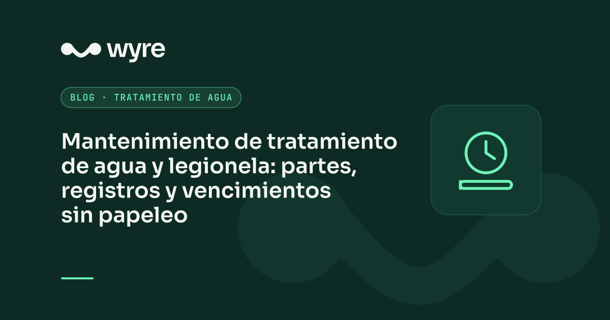 Mantenimiento de tratamiento de agua y legionela: partes, registros y vencimientos sin papeleo